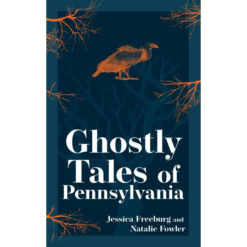 Ghostly Tales of Pennsylvania