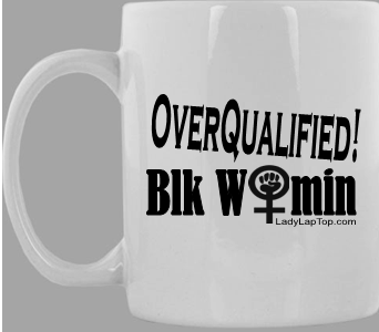 Glass Mug OverQualified Blk Womin - Free Shipping