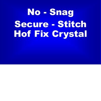 No Snag-Secure Stitch Hot Fixed