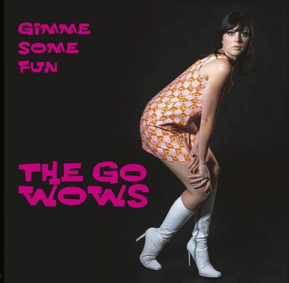The Go Wows: Gimme Some Fun (Physical)