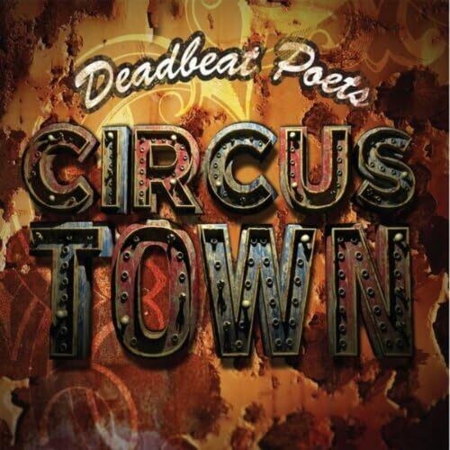 Deadbeat Poets: Circus Town (Physical)