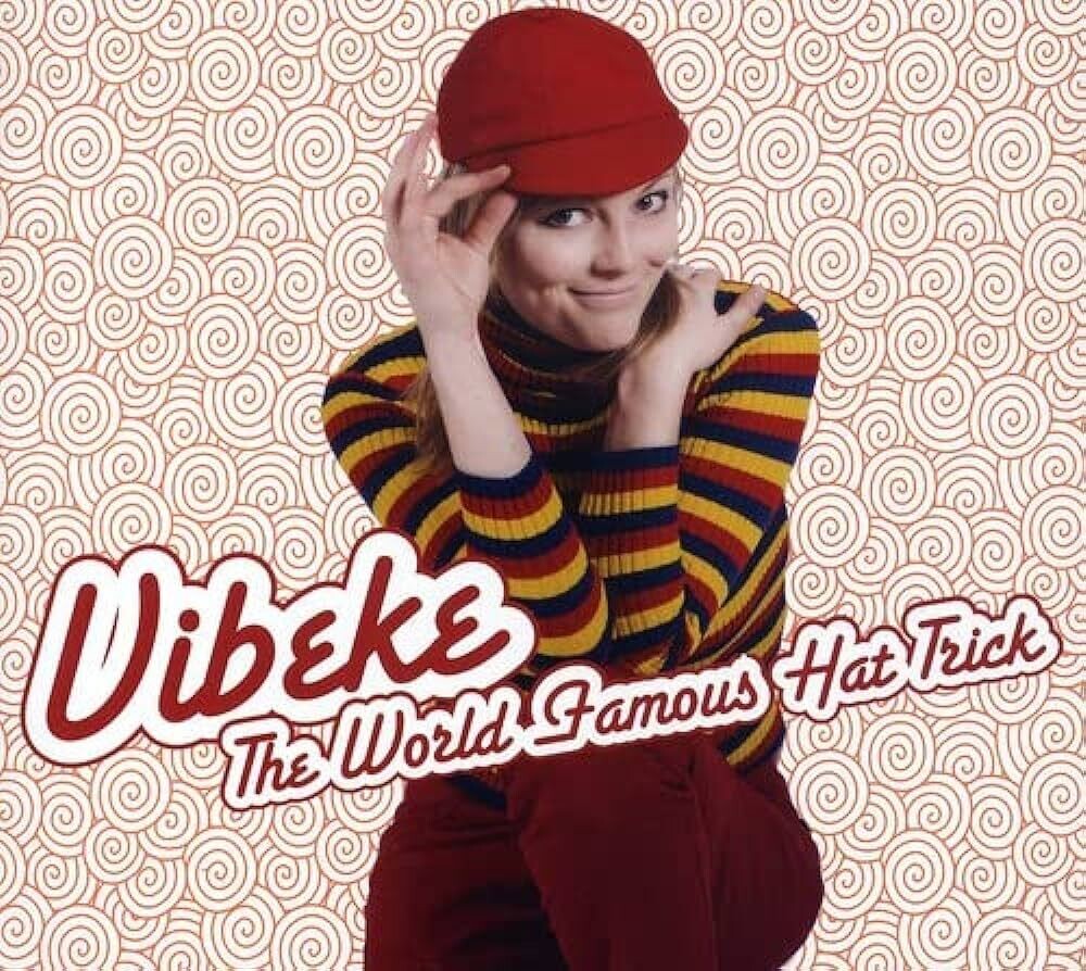 Vibeke: World Famous Hat Trick (Physical)