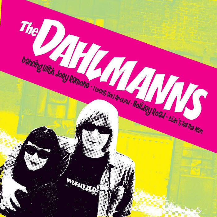 The Dahlmanns: Dancing with Joey Ramone (Physical)
