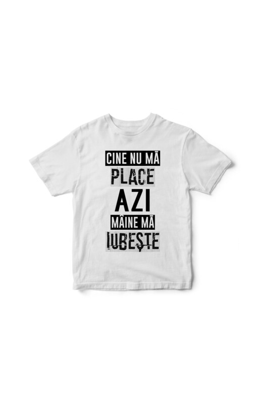 Tricou alb Cine nu ma place