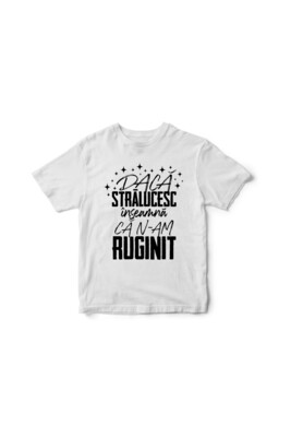 Tricou alb N-am ruginit