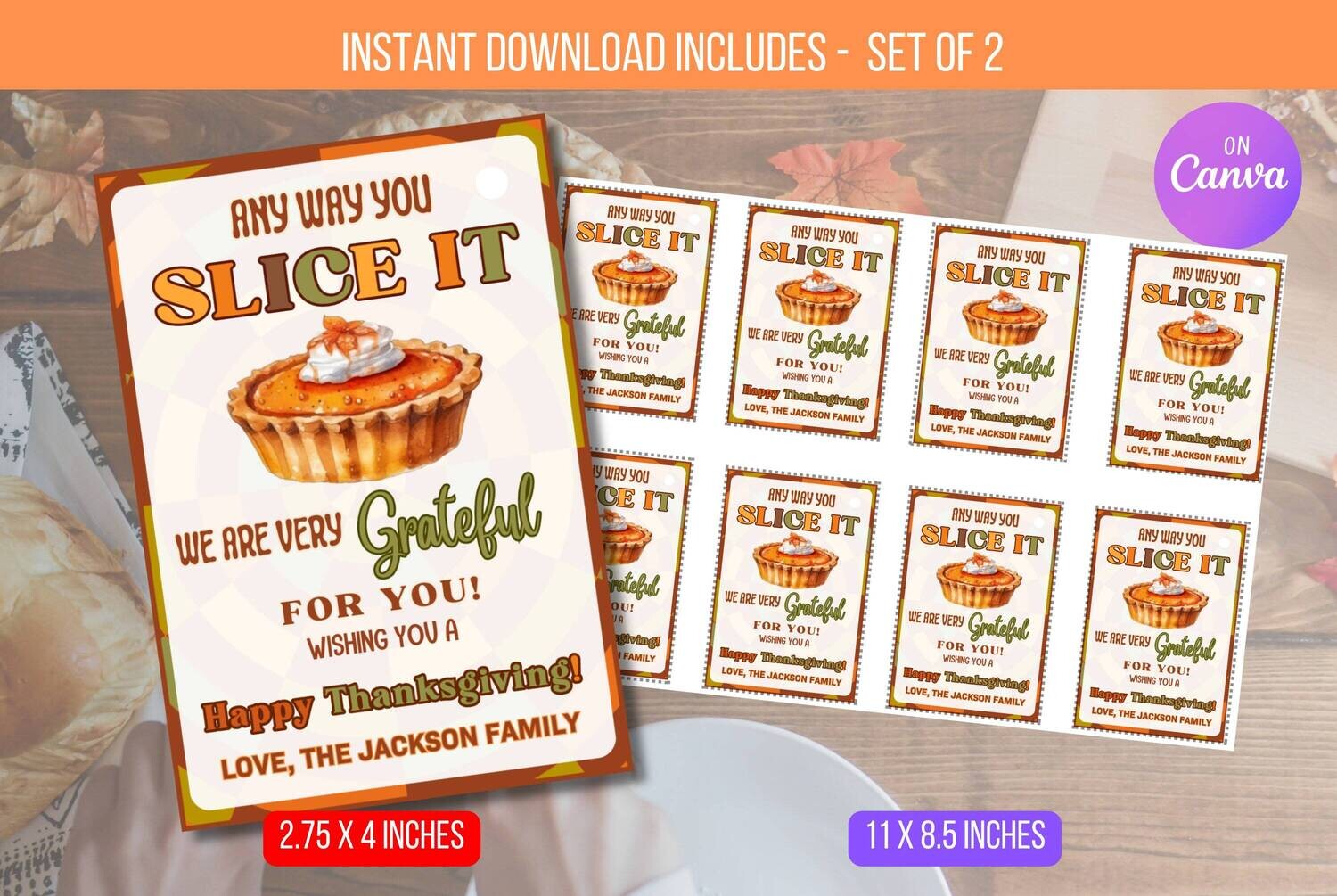 EDITABLE Pie Appreciation Tags, Anyway you slice it we are grateful, Pie Teacher appreciation sign, Appreciation week, Instant Download