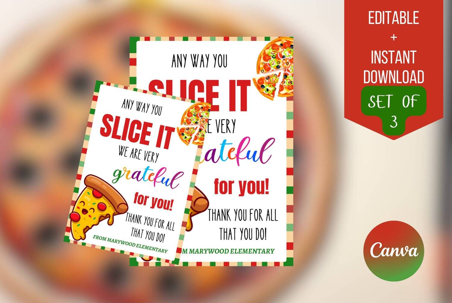 Anyway you slice it we are grateful for you, Pizza Teacher appreciation table sign, Nurse,Staff, Teacher appreciation week print,PTO