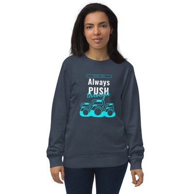 Always Push Unisex organic sweatshirt