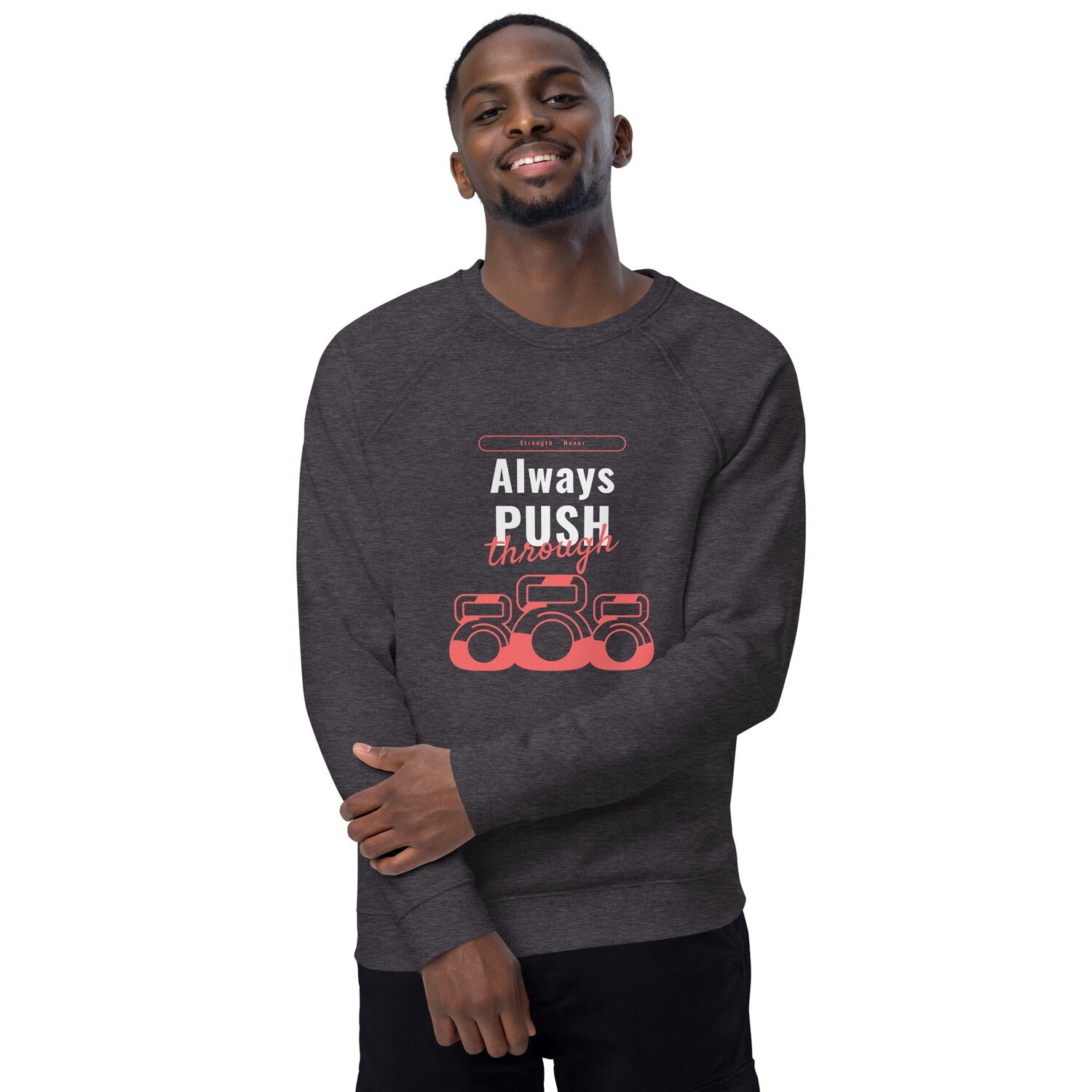 Always Pushing Unisex organic raglan sweatshirt