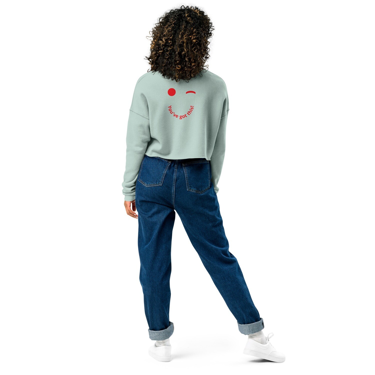 You&#39;ve got this Crop Sweatshirt