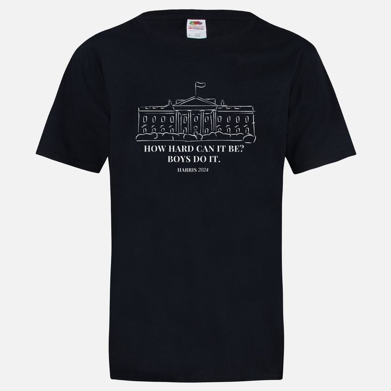 Kamala Harris How Hard Can It Be T-Shirt