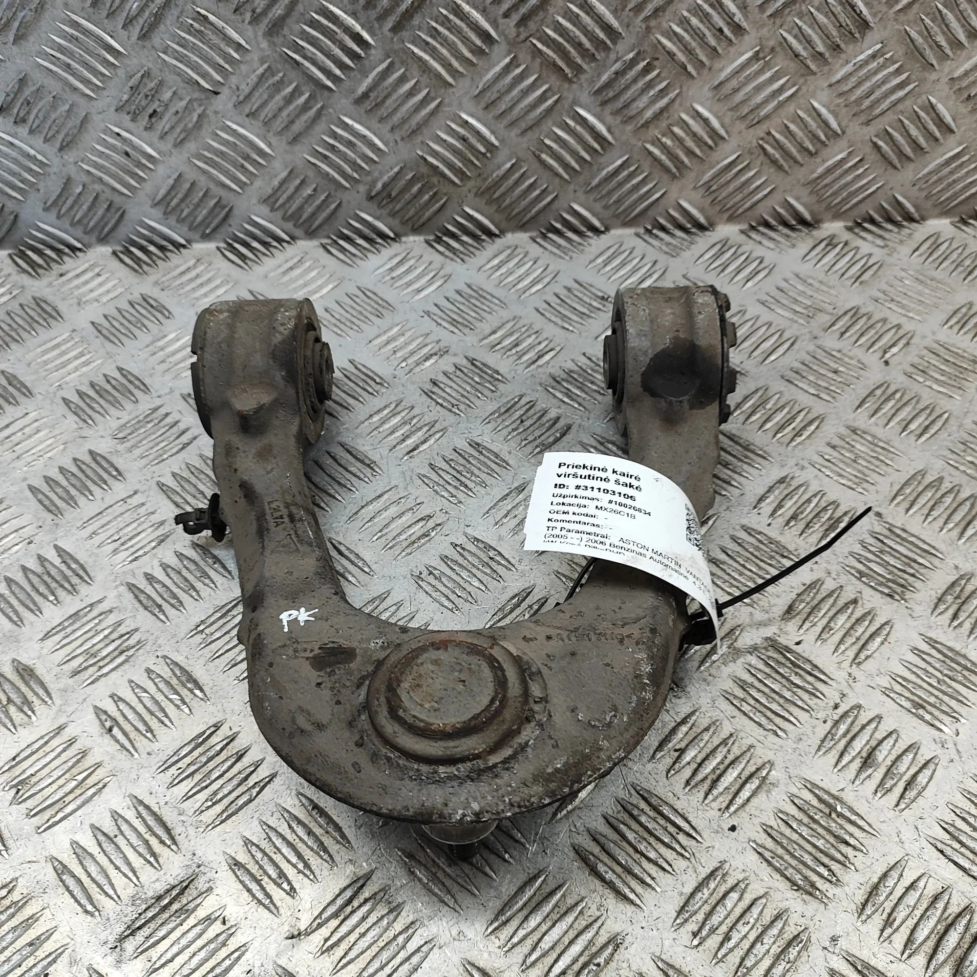 Front Left Upper Control Arm Brand/Model: ASTON MARTIN VANTAGE
Year: 2006
En...