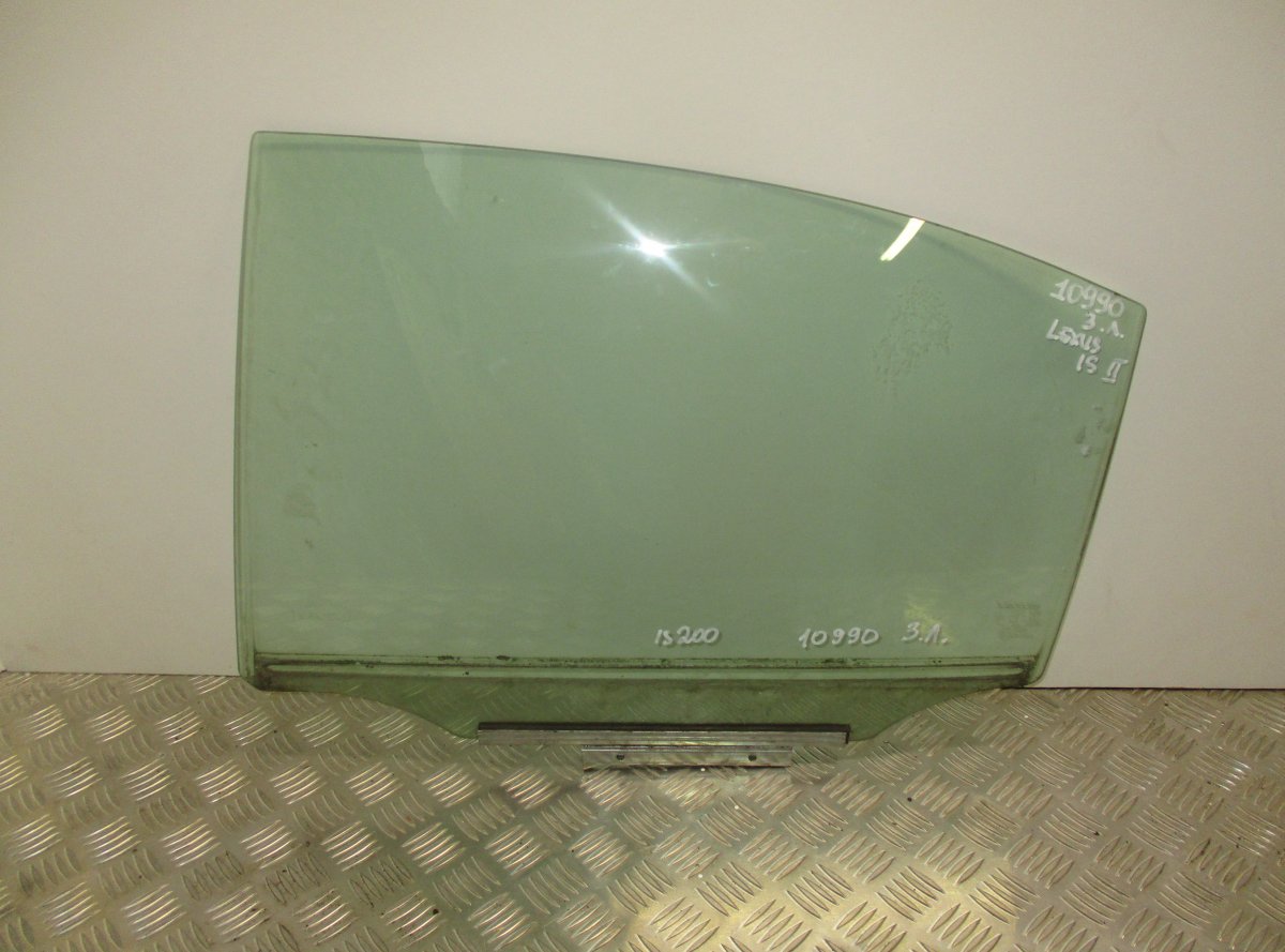 Lexus IS Door window glass rear left LEXUS IS II (XE20) (2005-2013) Door window glas...