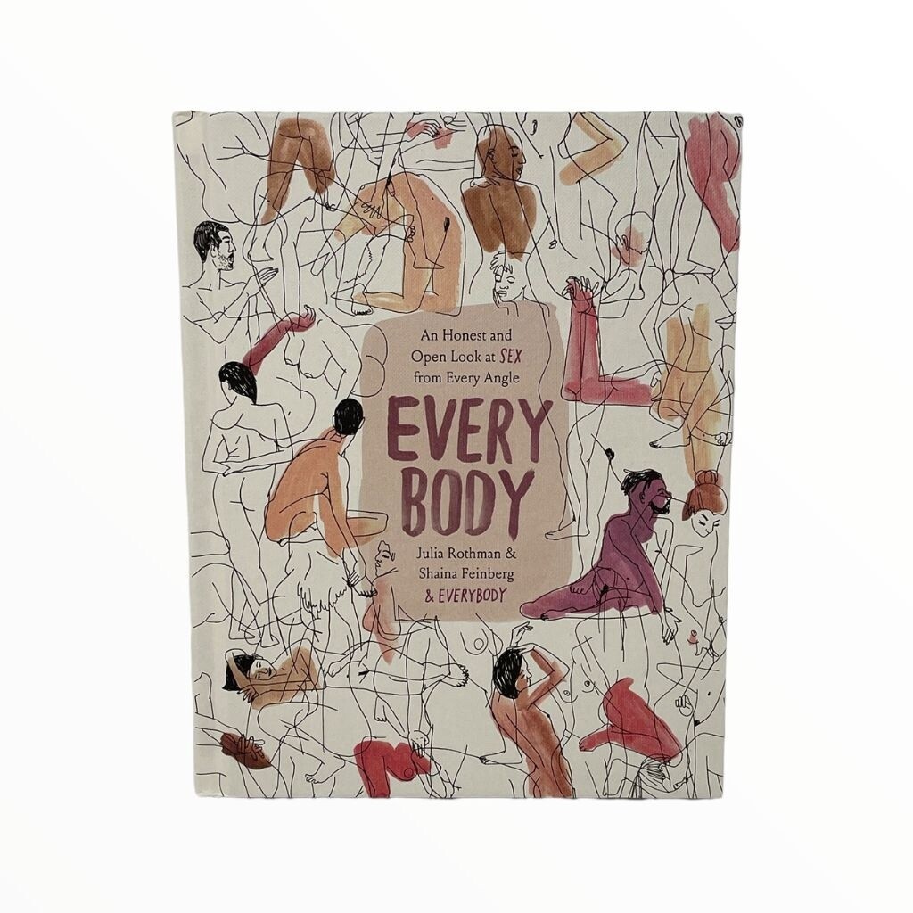 Every Body By Julia Rothman &amp; Shaina Feinberg
