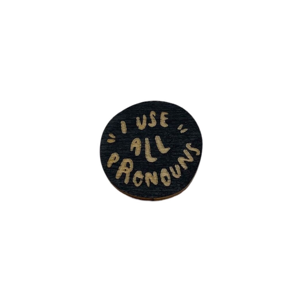 Pronoun Pins: I Use All Pronouns, Color: Black