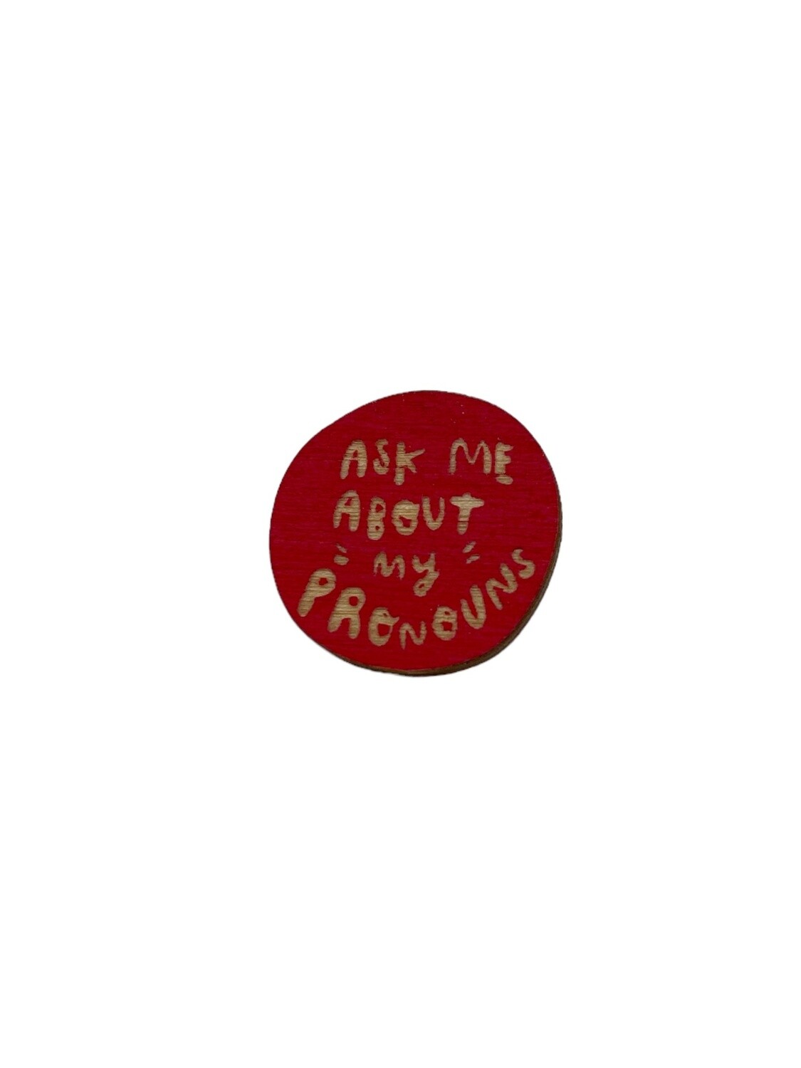Pronoun Pins: Ask Me About My Pronouns, Color: Red