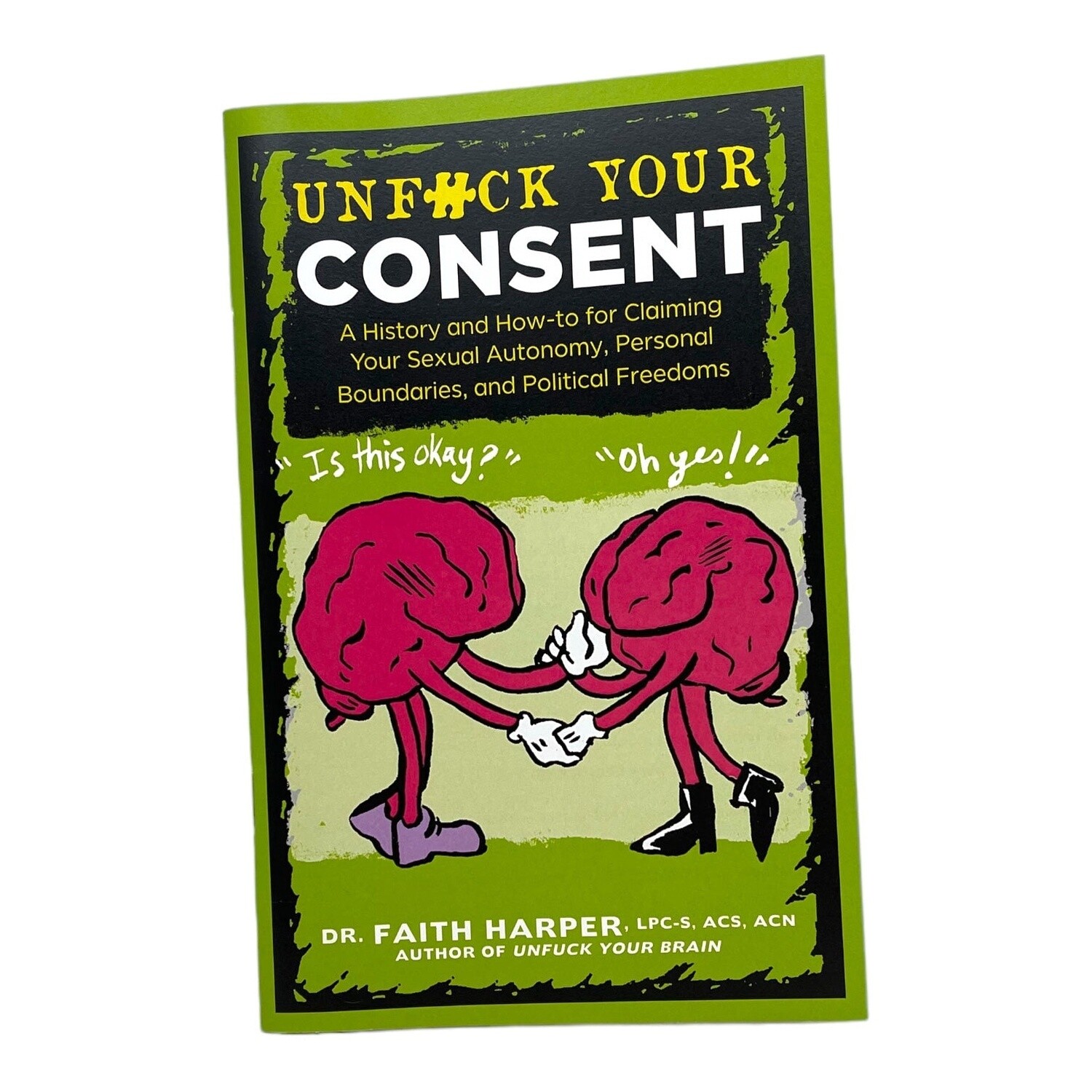 UnFuck Your Consent