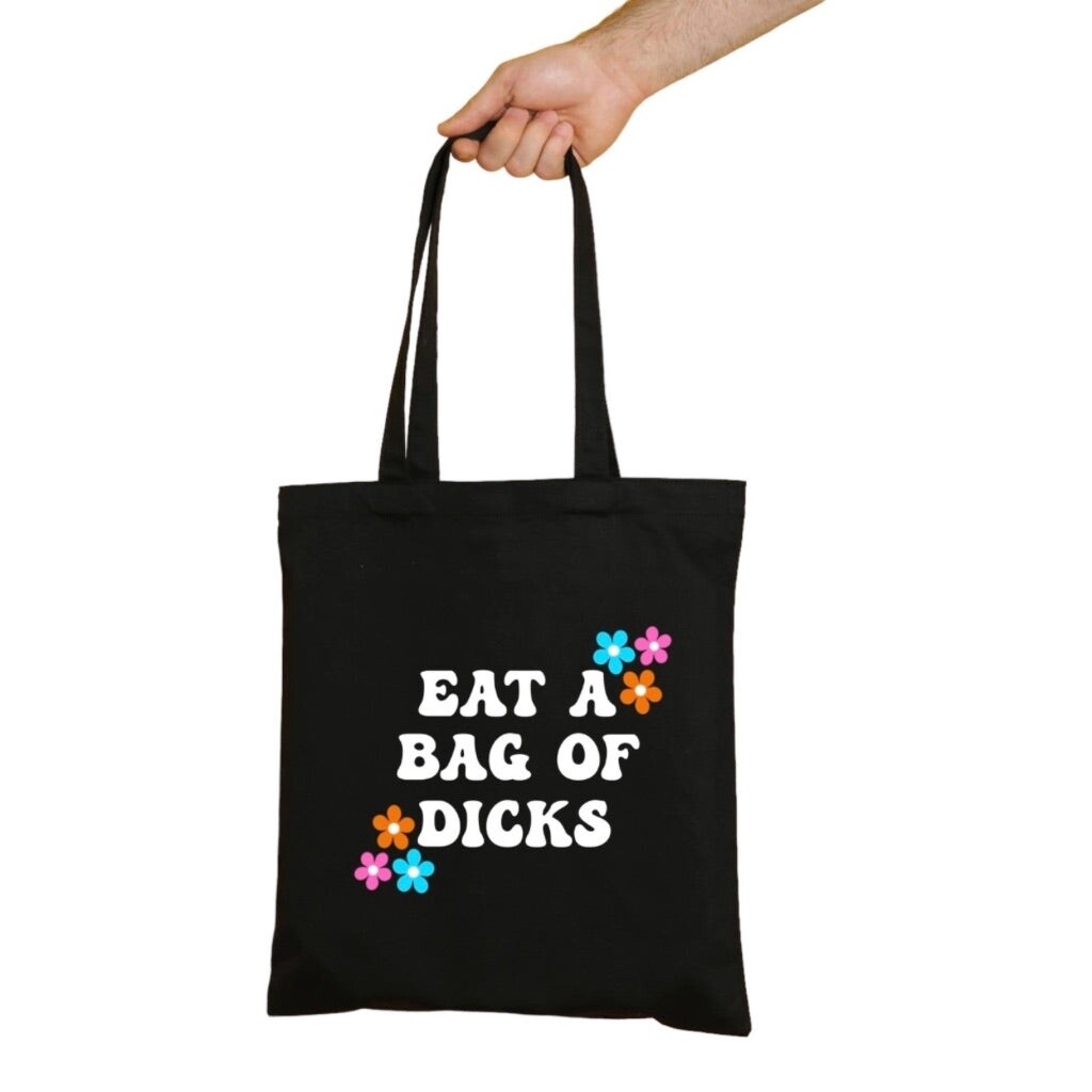 Eat A Bag of Dicks Floral Tote Bag