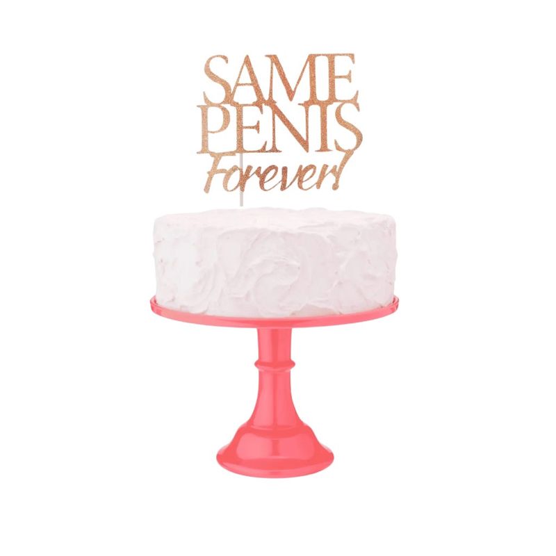 &quot;Same Penis Forever&quot; Cake Topper