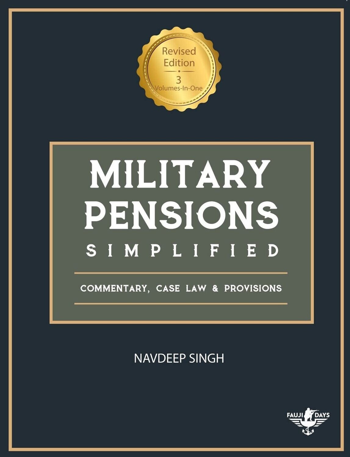 Military Pensions Simplified: Commentary, Case Law &amp; Provisions