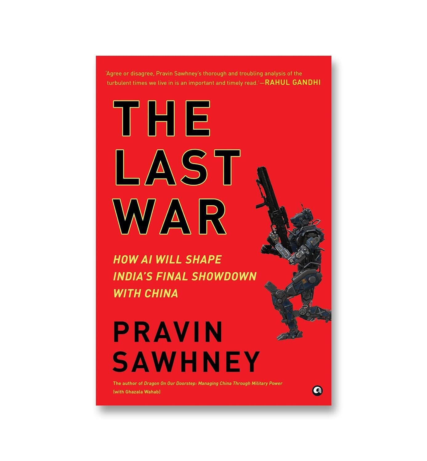 The Last War: How AI Will Shape India’s Final Showdown With China