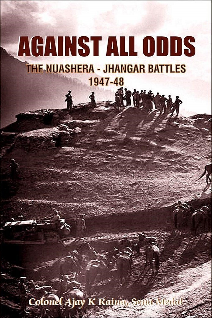 Against All Odds: Naushera-Jhangar Battles 1947-48