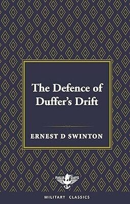 The Defence of Duffer&#39;s Drift