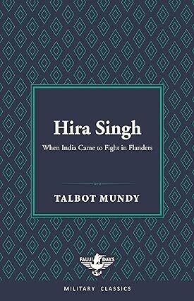 Hira Singh: When India Came to Fight in Flanders