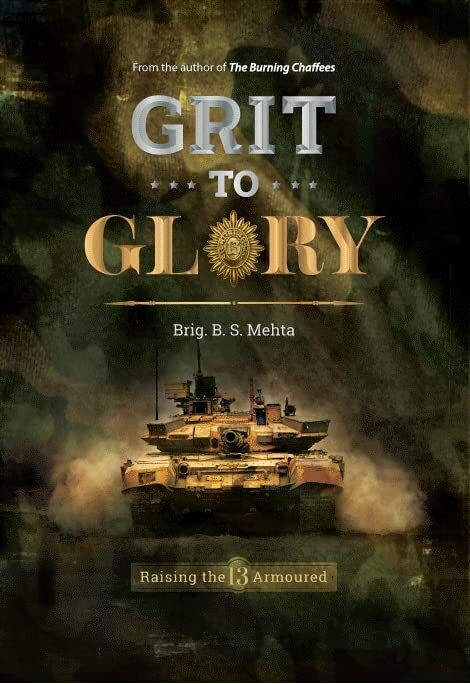 Grit To Glory by Brig. BS Mehta