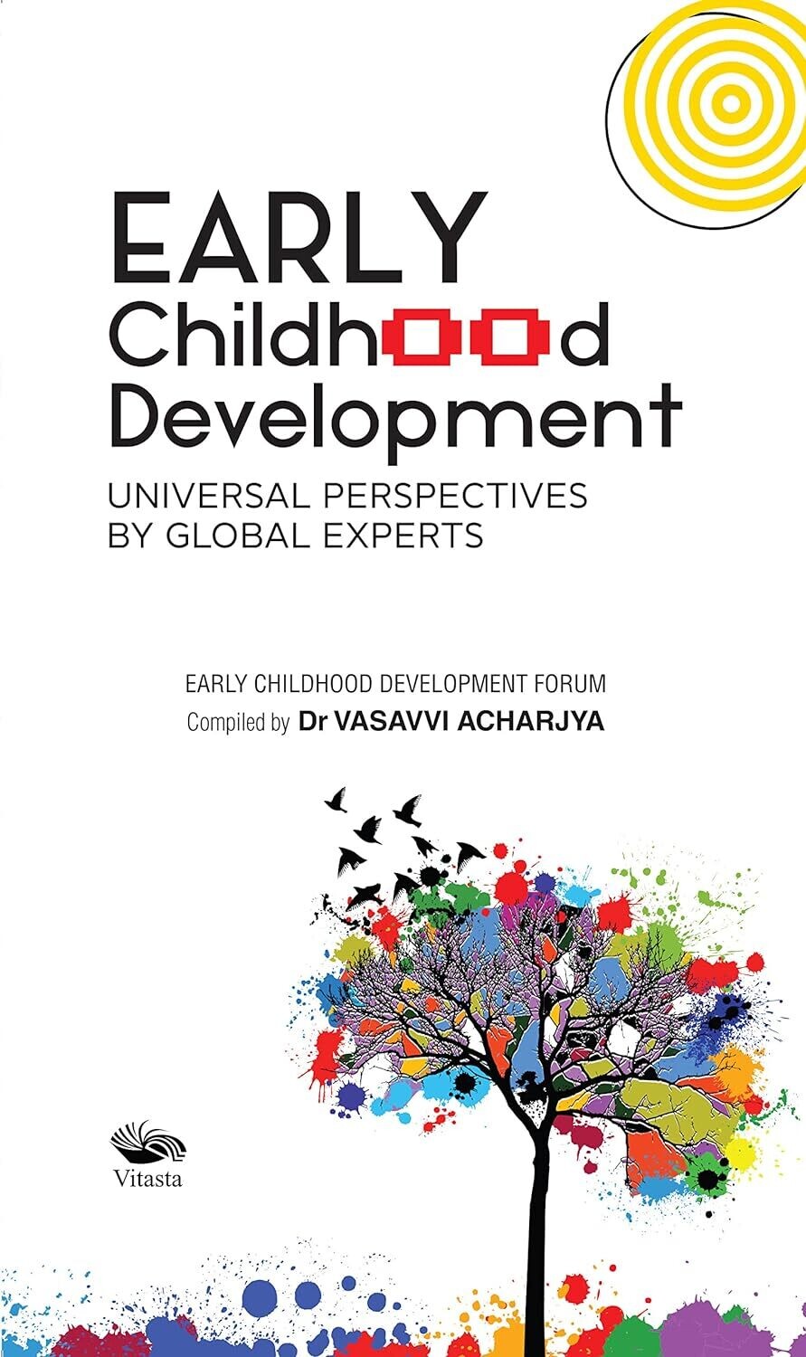 Early Childhood Development: Universal Perspectives by Global Experts