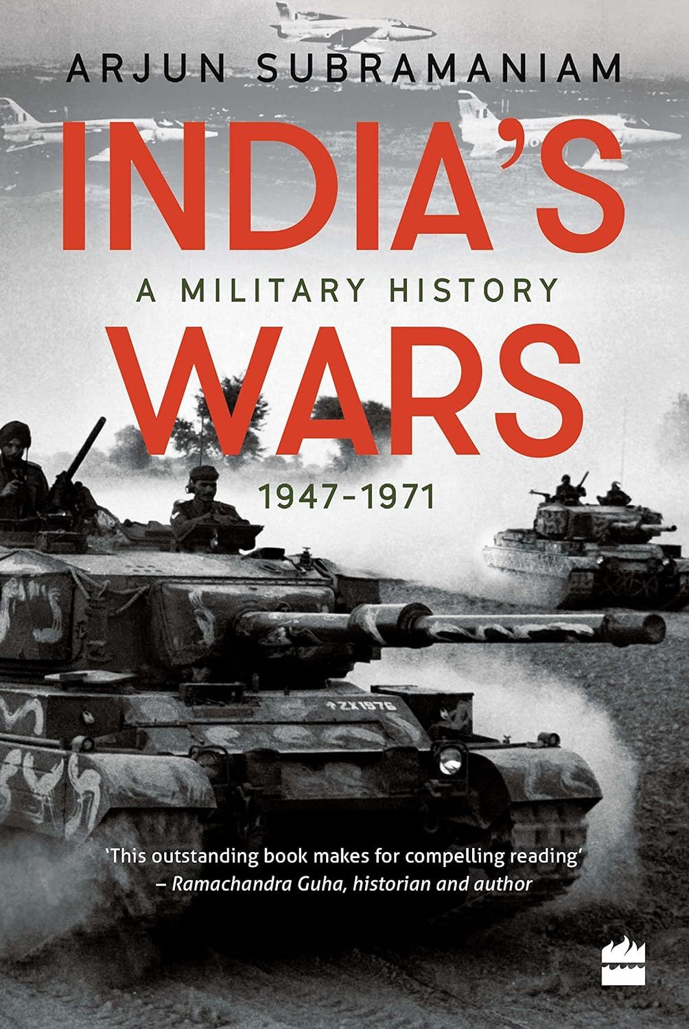 India&#39;s Wars: A Military History 1947-1971