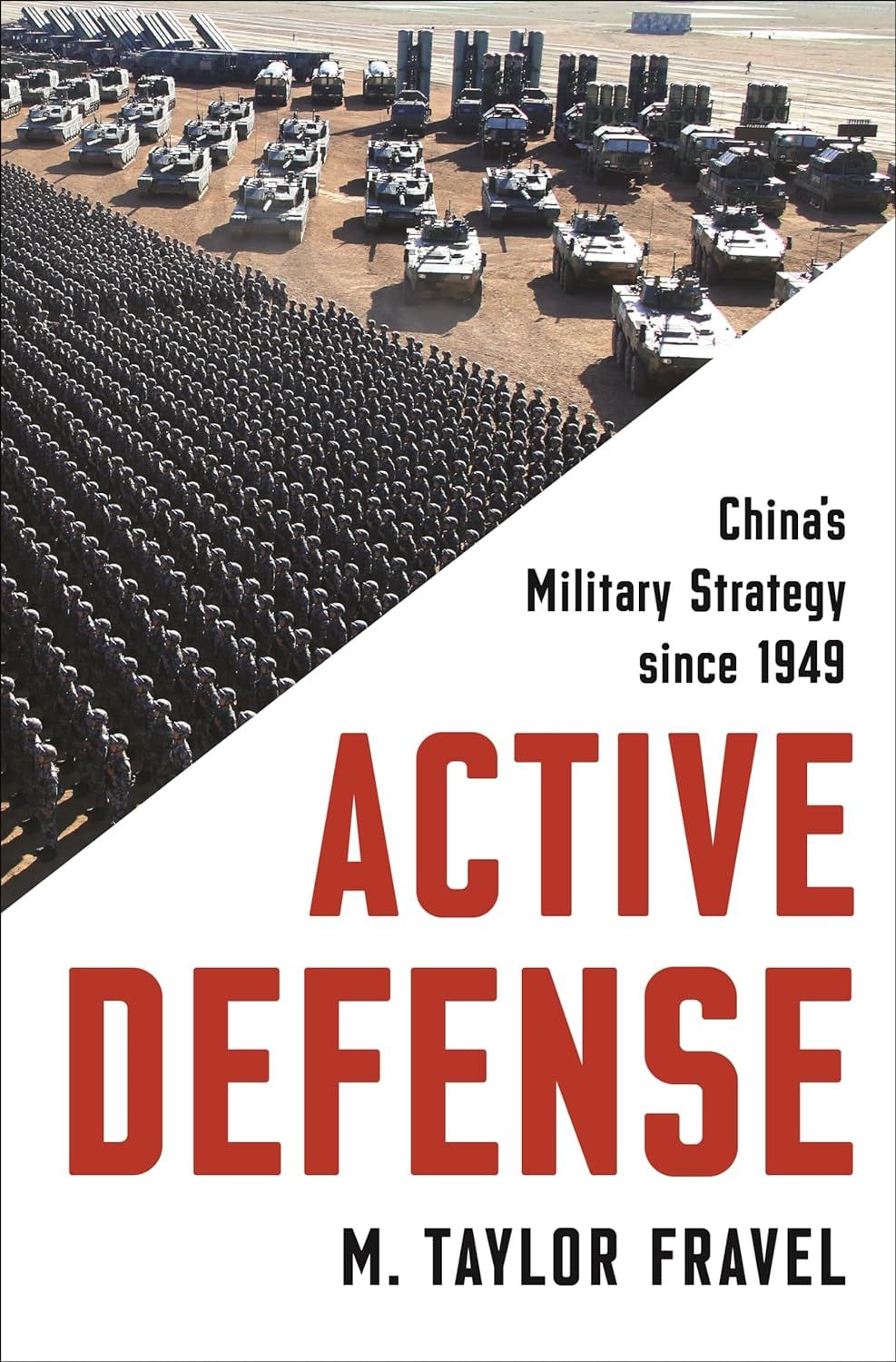 Active Defense: China&#39;s Military Strategy since 1949