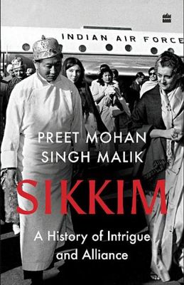 Sikkim: A History of Intrigue and Alliance