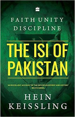 Faith, Unity, Discipline: The ISI Of Pakistan