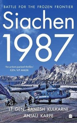 Siachen, 1987: Battle for the Frozen Frontier
