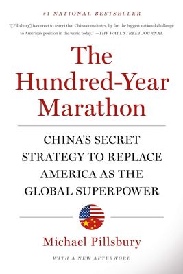 The Hundred-Year Marathon: China&#39;s Secret Strategy to Replace America as the Global Superpower