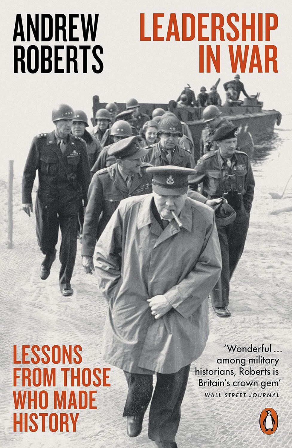Leadership in War: Lessons From Those Who Made History
