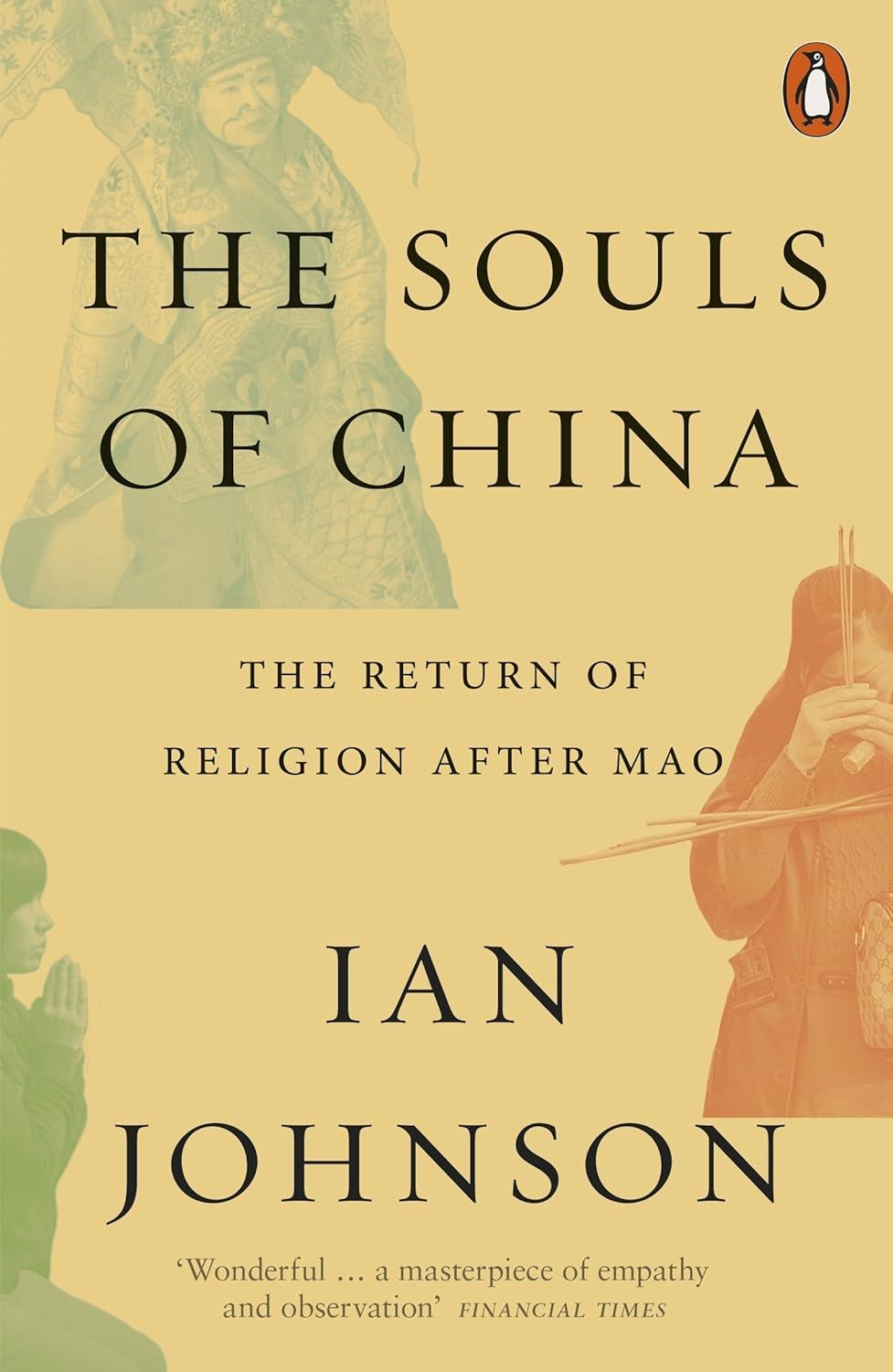 The Souls of China: The Return of Religion After Mao