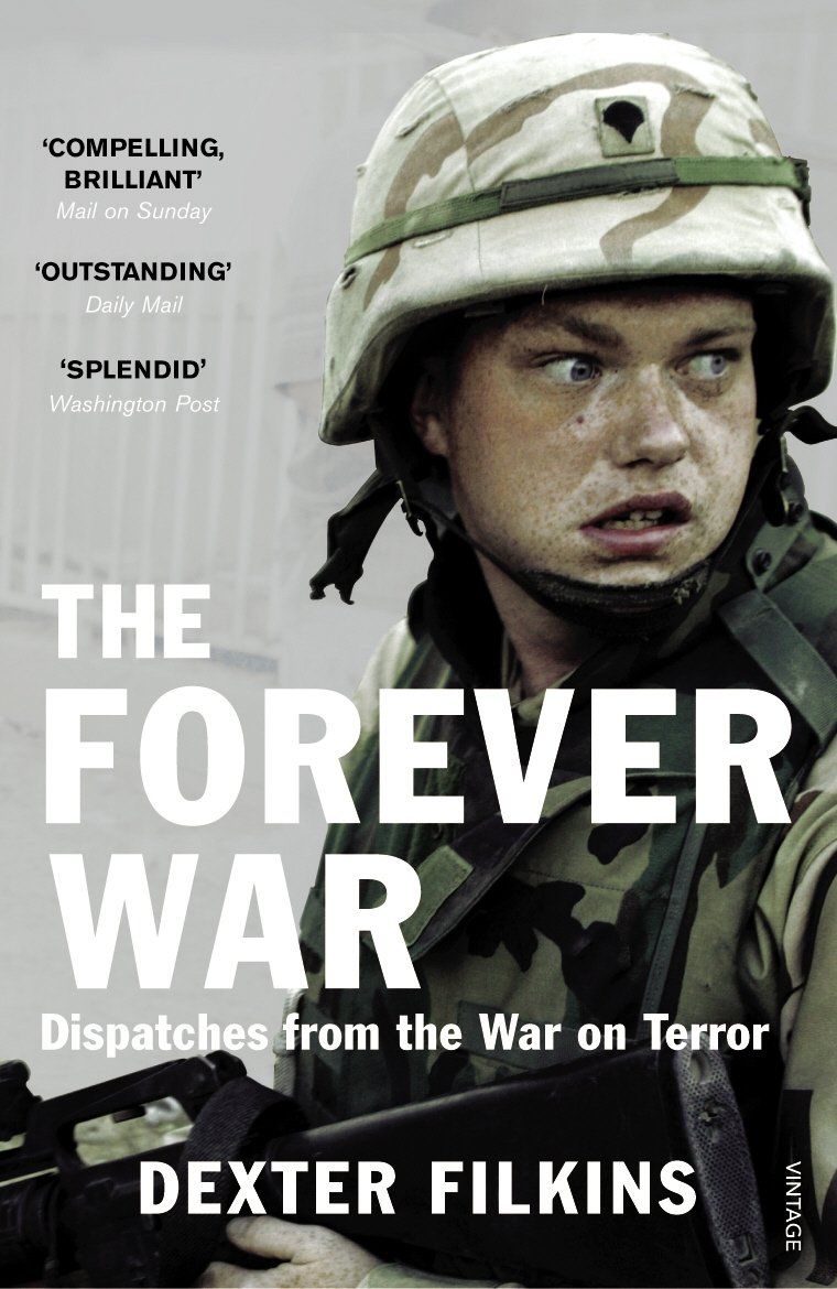 The Forever war: Dispatches from the War on Terror