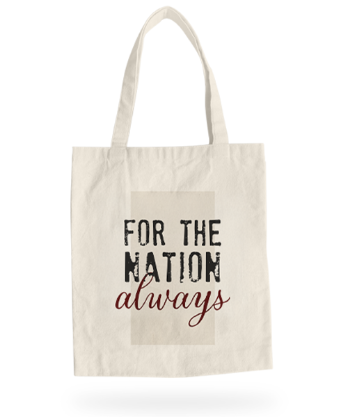 For the Nation Always Tote Bag