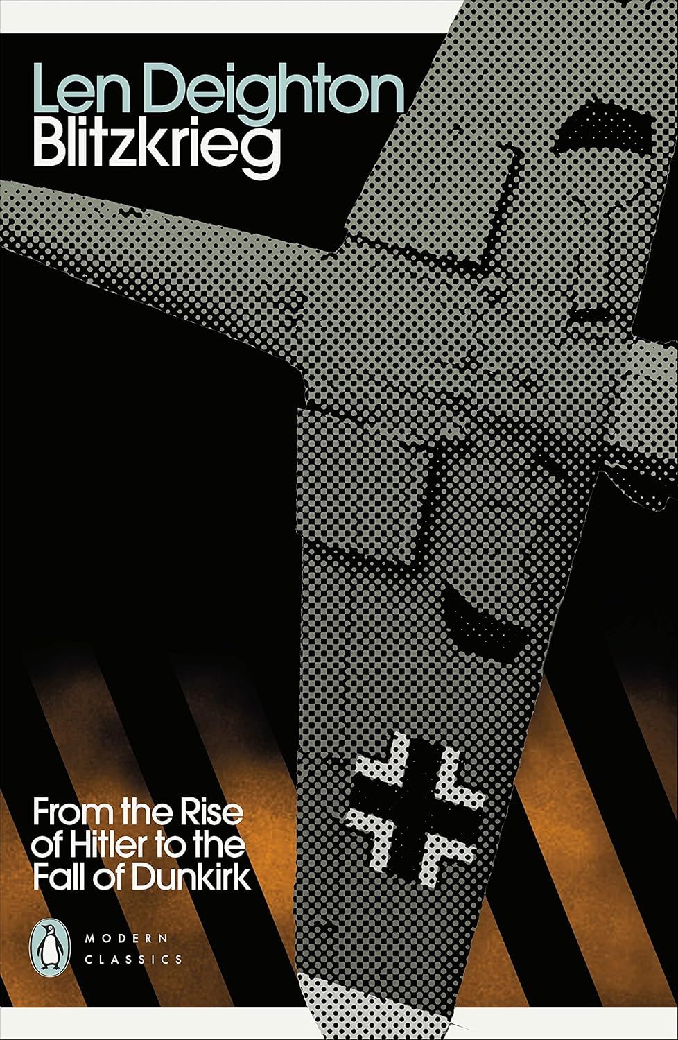 Blitzkrieg: From the Rise of Hitler to the Fall of Dunkirk