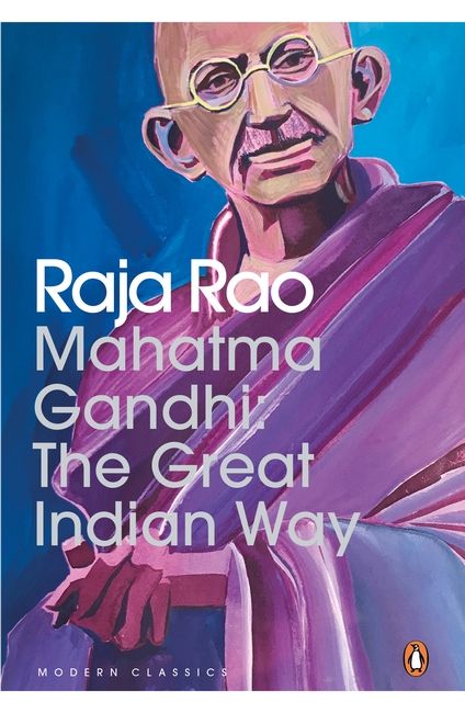 Mahatma Gandhi The Great Indian Way