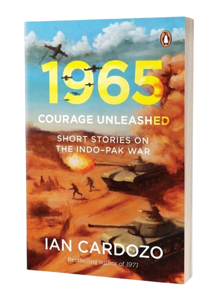 1965: Courage Unleashed: Short Stories of the Indo-Pak War