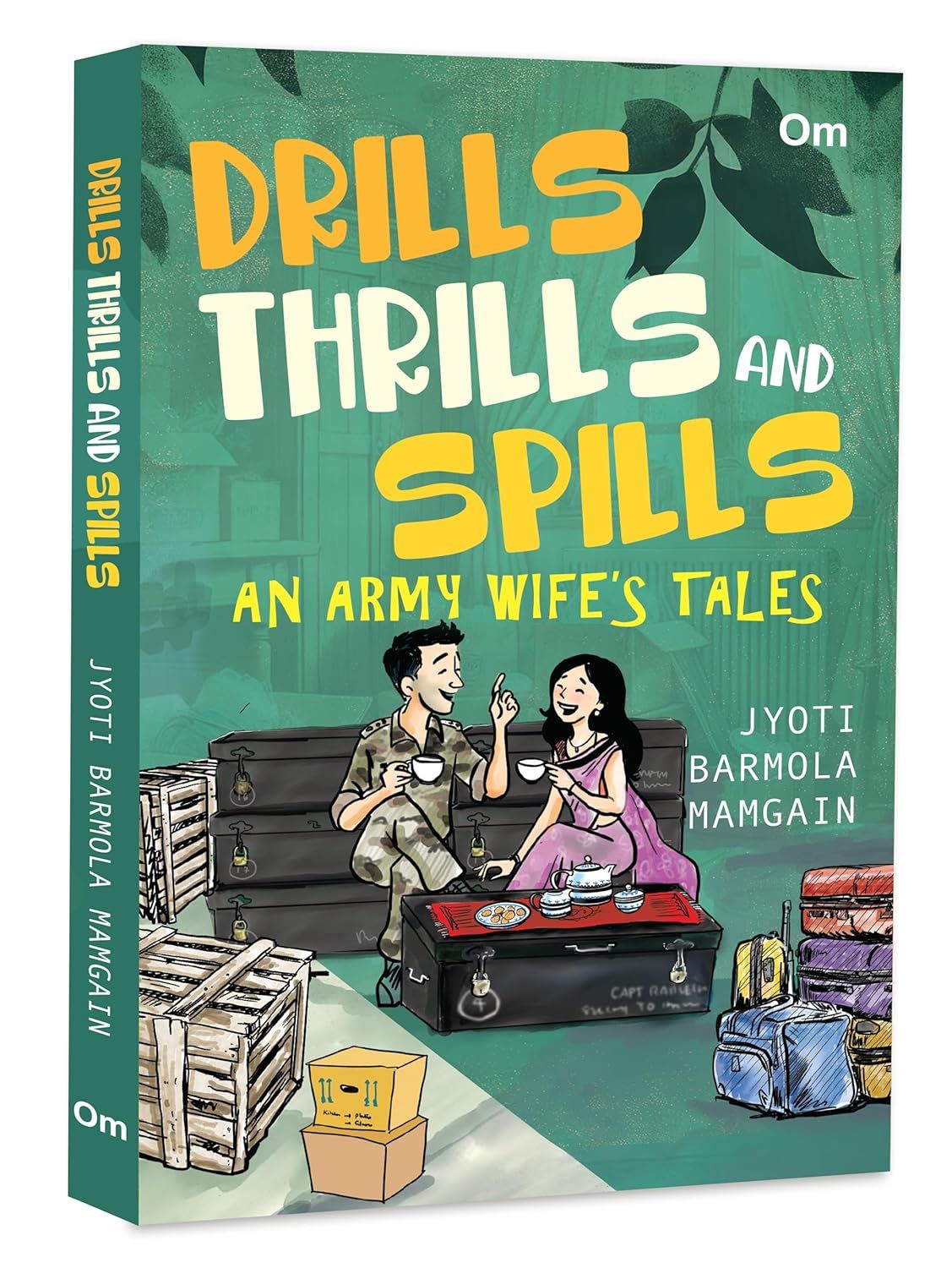 Drills Thrills And Spills: An Army Wife&#39;s Tales