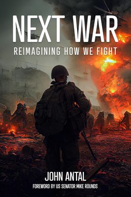 Next War: Reimagining How We Fight