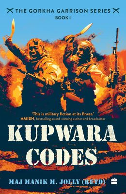 Kupwara Codes (The Gorkha Garrison Series Book 1)