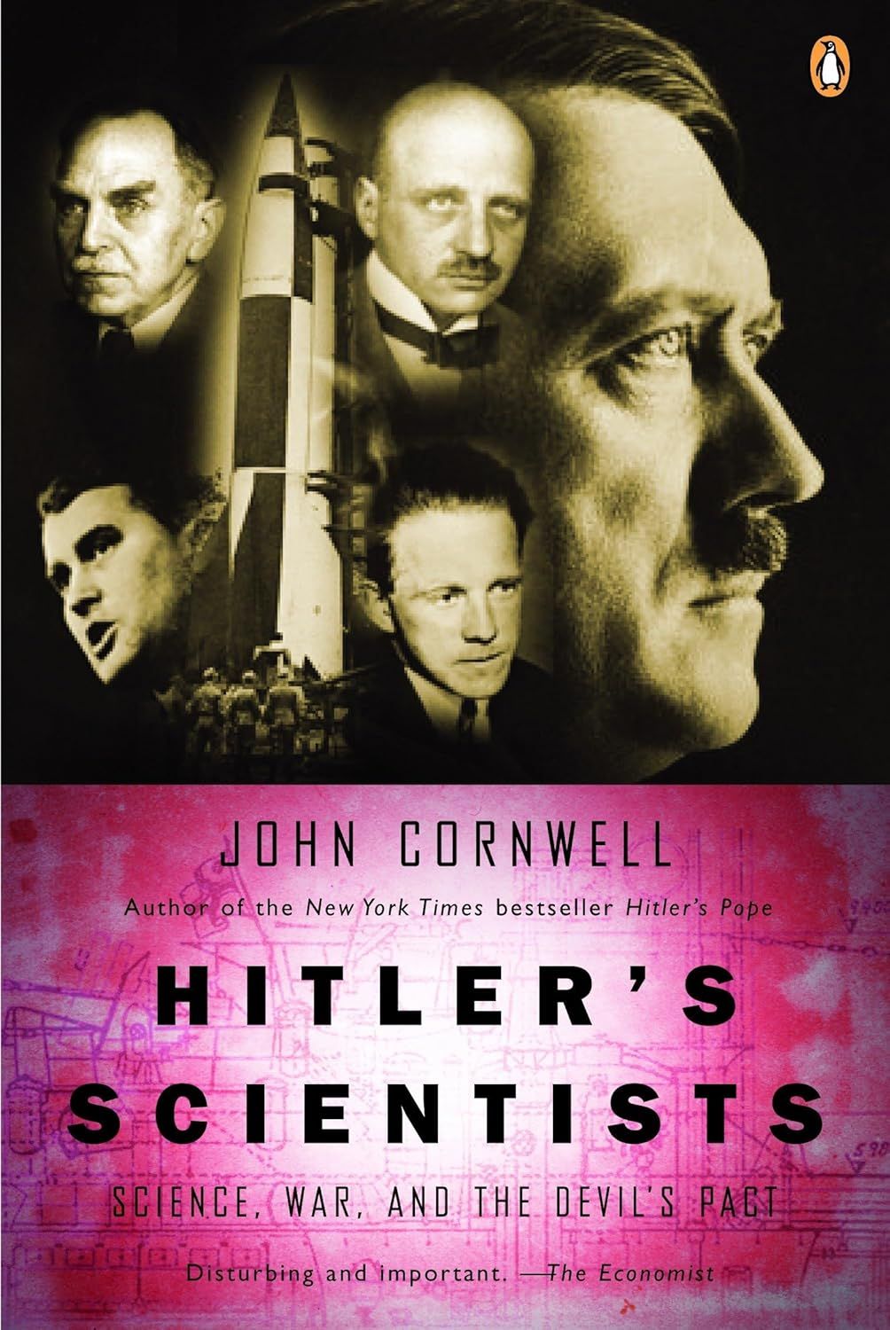 Hitler&#39;s Scientists: Science, War and the Devil&#39;s Pact