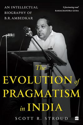 The Evolution of Pragmatism in India
