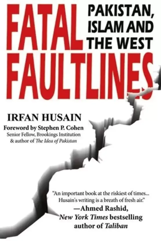 Fatal Faultlines: Pakistan, Islam and the West