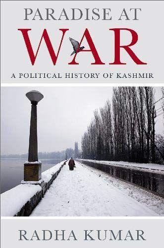 Paradise at War: A Political History of Kashmir